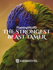 The Strongest Beast Tamer Disaster Novel