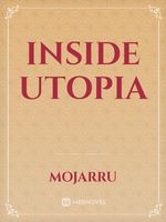 Inside Utopia