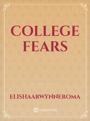 College Fears College Novel