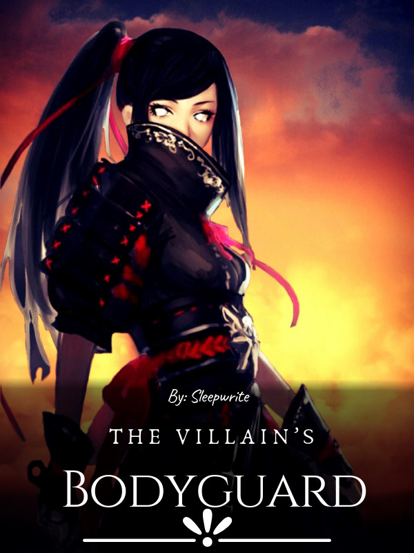 The Villain’s Bodyguard by Sleepwrite full book limited free - Webnovel