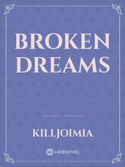 broken dreams Still Into You Novel