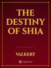 The Destiny Of Shia Fenrir Novel