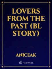 LOVERS FROM THE PAST
(BL story) Malec Fanfic