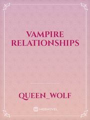 vampire relationships Relationships Novel