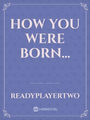 How you were born... Book