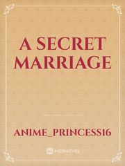 A secret marriage Isolation Novel