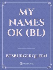 My Names Ok (BL) Book