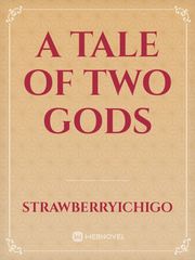 A Tale of Two Gods Book