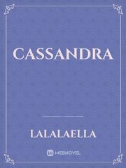 Cassandra Cassandra Novel
