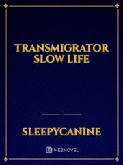 Transmigrator Slow Life Book