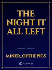 The Night It All Left Book