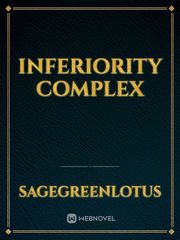 Inferiority Complex Complex Novel