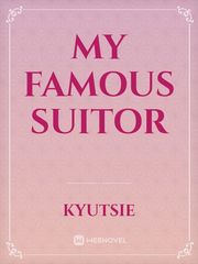 My Famous Suitor Famous Love Novel