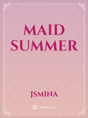 Maid Summer Maid Novel