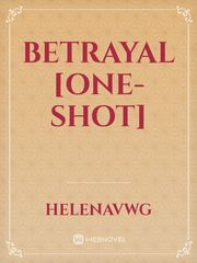 Betrayal [One-Shot] Book