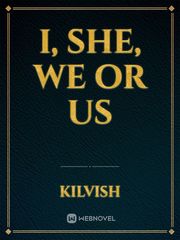 I, She, We Or Us Book