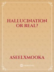 Hallucination or Real? Book