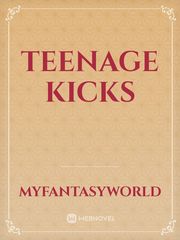 Teenage kicks Teenage Novel