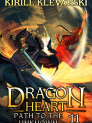 Dragon Heart. Path to the Unknown. LitRPG Wuxia Saga. Book 11 Shadow House Novel