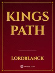 KINGS PATH 5th Time The Returner Walks The Kings Path Novel