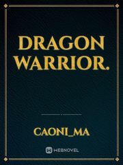 Dragon Warrior. Shaman Novel