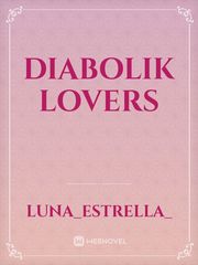 Diabolik lovers Diabolik Lovers Novel