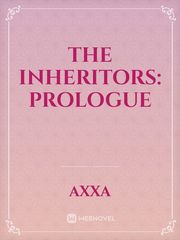 The Inheritors: Prologue Inheritors Novel