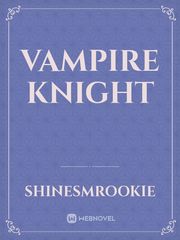 Vampire Knight Vampire Knight Novel