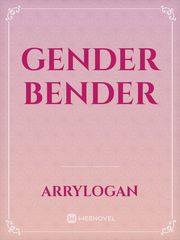 Gender Bender Gender Bender Novel
