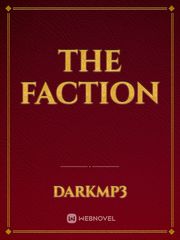The Faction Faction Novel