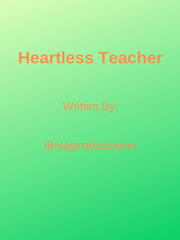 Heartless Teacher Teacher Novel