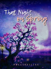 That Night in Spring Immortal Night Novel
