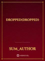 DROPPED(DROPPED) Plot Generator Novel