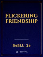 FLICKERING FRIENDSHIP Book