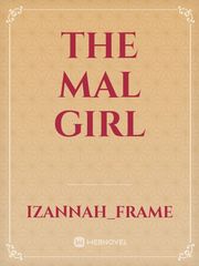 THE MAL GIRL Mal Novel
