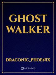 Ghost Walker Best Ghost Novel