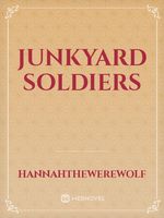 Junkyard Soldiers
