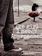 THE GIRL I NEVER APPROACHED Book