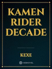 Kamen Rider Decade Kamen Rider Novel