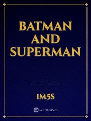 Batman and Superman Batman Novel