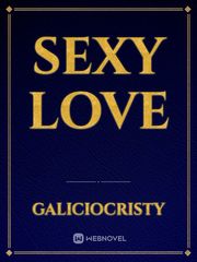 sexy love Sexy Novel