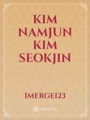 Kim Namjun 
Kim Seokjin Kim Novel