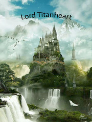 Lord Titanheart Knight Novel