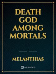 Death God Among Mortals The World God Only Knows Novel