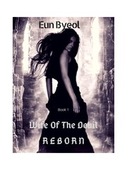 WIFE OF THE DEVIL : BOOK 1 REBORN Book