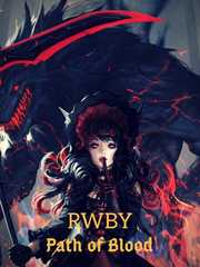 RWBY: Path of Blood Cinder Novel
