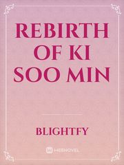Rebirth of Ki Soo Min