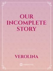 Our incomplete story Poc Novel