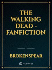 The Walking Dead - Fanfiction The Walking Dead Novel