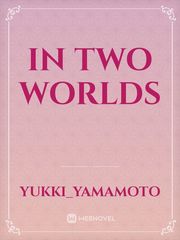 In Two Worlds Book